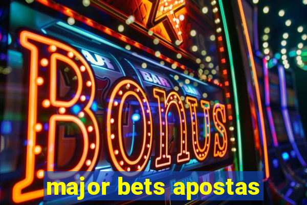 major bets apostas